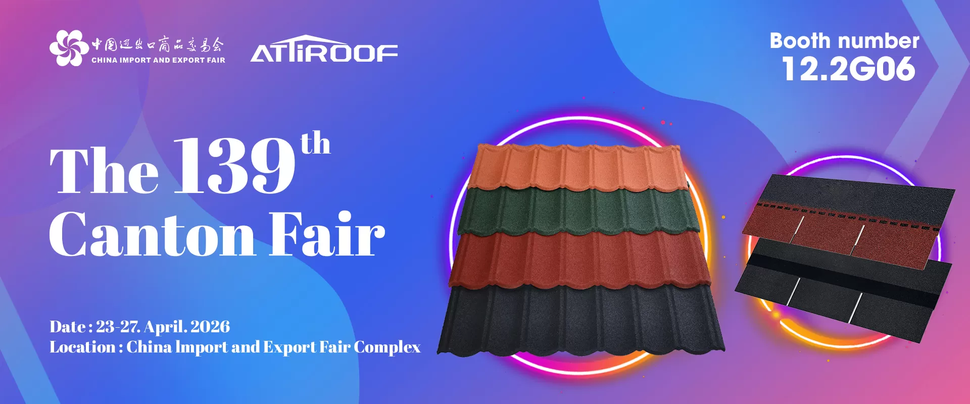Invitation to the 139th Canton Fair — Roofing Tiles