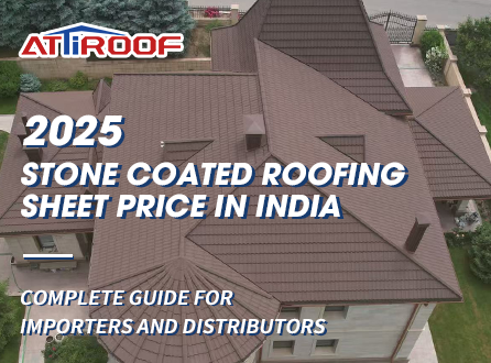 Stone Coated Roofing Sheet Price in India 2025 &ndash; Complete Guide for Importers and Distributors