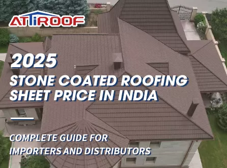 Stone Coated Roofing Sheet Price in India 2025 – Complete Guide for Importers and Distributors