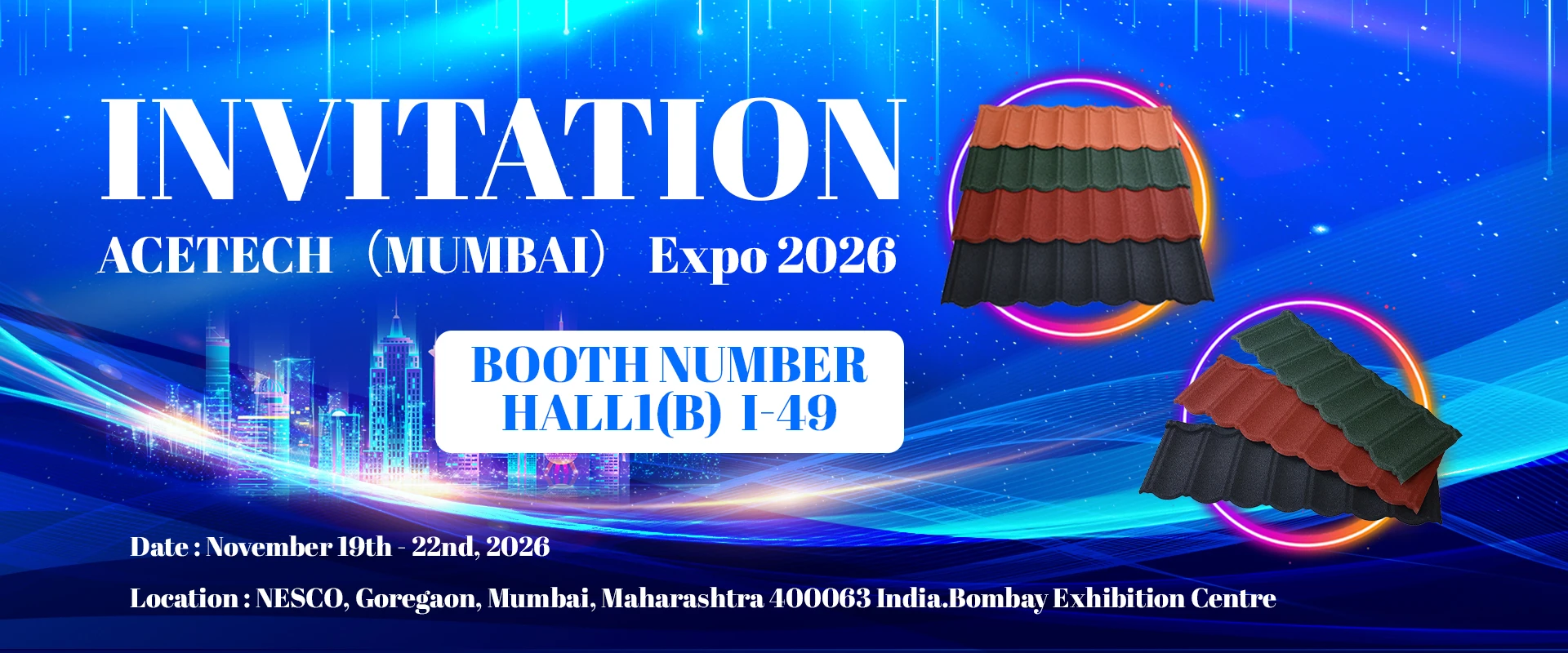 We invite you to attend the ACETECH (Mumbai) exhibition.